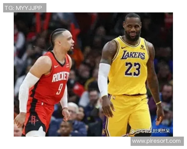 火箭队与湖人队对决前瞻分析及比赛结果预测详解 火箭队与湖人队对决前瞻分析及比赛结果预测详解